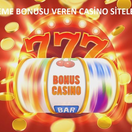 Deneme Bonusu Veren Casino Siteleri